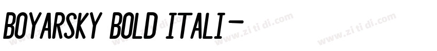 Boyarsky Bold Itali字体转换